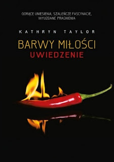 "Barwy miłości. Uwiedzenie" Kathryn Taylor