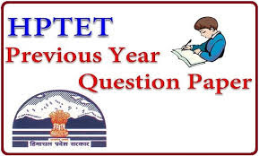 HP TET Previous Year Question Papers