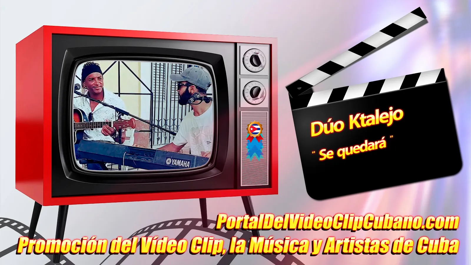 Dúo Ktalejo - ¨Se quedará¨. Portal Del Vídeo Clip Cubano. Música Cubana. Canción. CUBA.
