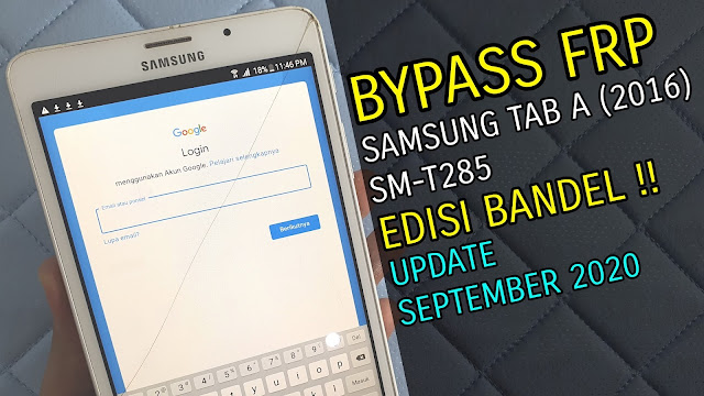 Bypass FRP Google Account Samsung Tab A 2016 T285 | September 2020 Via Rom Combination