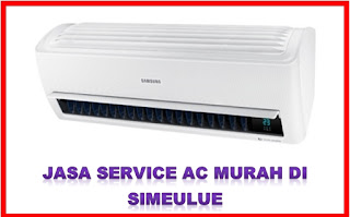 Jasa Service AC Murah di Simeulue