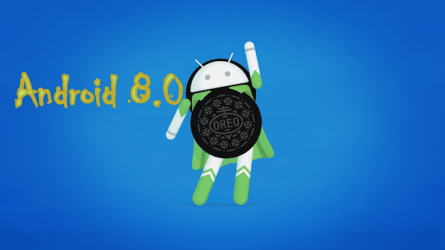 Android 8.0 (Oreo) comming soon on Android flagships smartphones,Are you ready to upgrade?