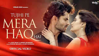 Tujhi Pe Mera Haq Hai Lyrics In English – Saaj Bhatt