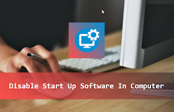 How to disable start up software in windows computer