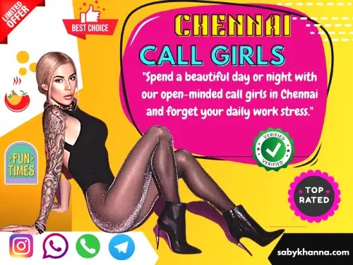 Chennai Call girls Services - Spend a beautiful day or night with our Open-Minded call girls in Chennai and forget your daily work stress