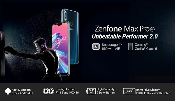 Zenfone Max Pro M2 and Asus Zenfone Max M2 launched: Sale on December 18th on Flipkart