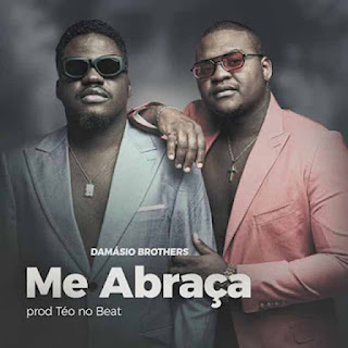 Damásio Brothers - Me Abraça (Zouk) (Prod. Teo No Beat) Download Mp3