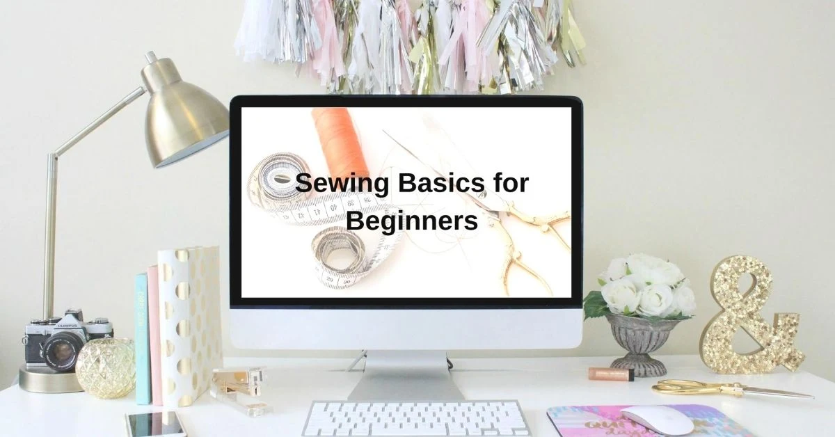 sewing basics for beginners online course