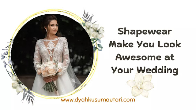 Shapewear Make You Look Awesome