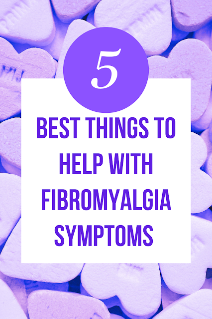 best things to help with fibromyalgia symptoms