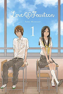 Love at Fourteen, Vol. 1 (Love at Fourteen, 1)