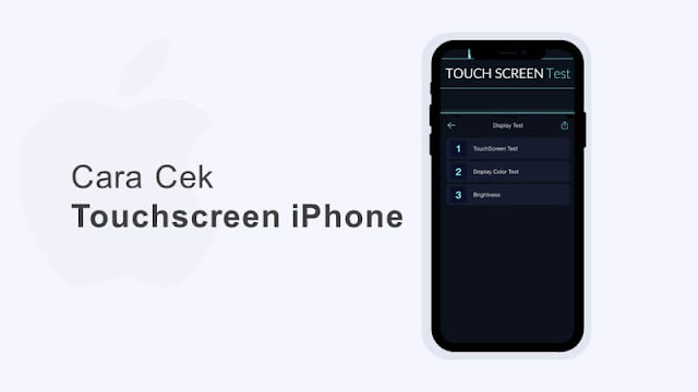 cara mengecek touchscreen iphone