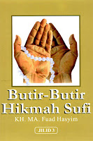 Butir-butir Hikmah Sufi Jilid 3  Penulis: KH. M.A. Fuad Hasyim