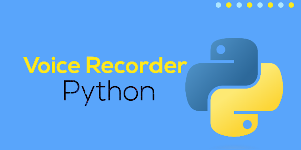 Voice Recorder using Python 