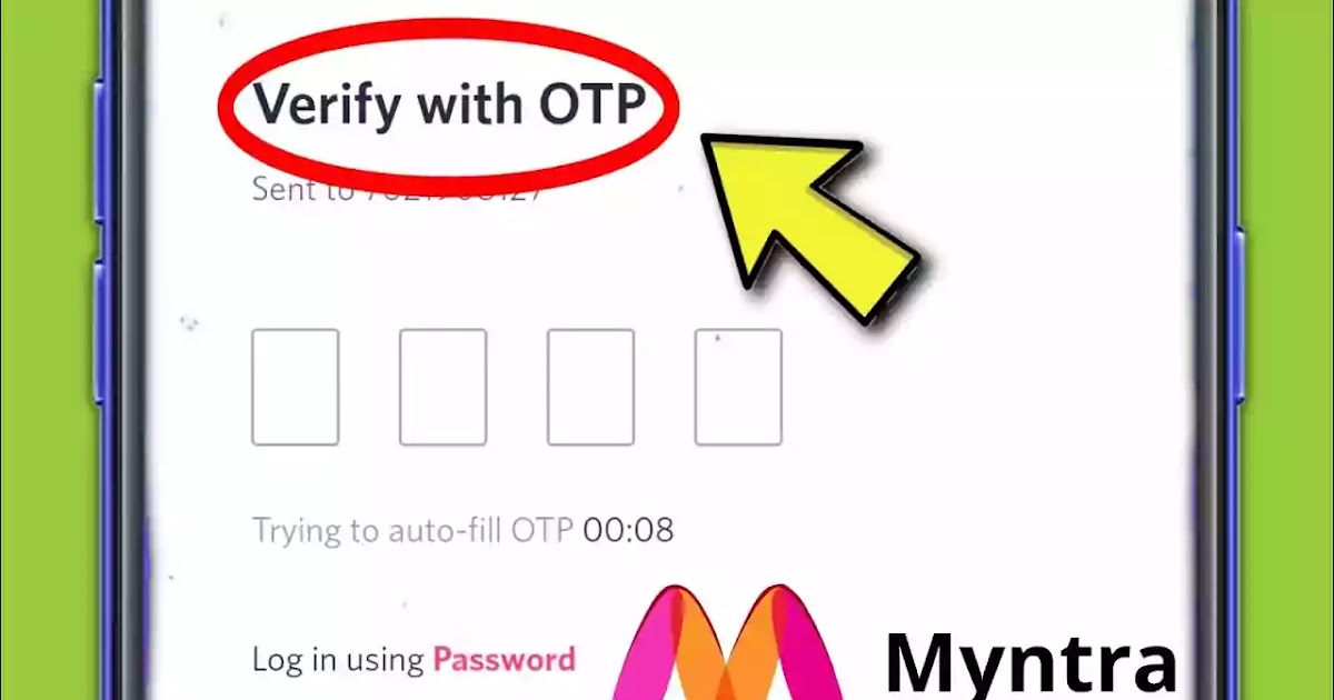 Myntra Otp Code Not Received Trying to autofill otp