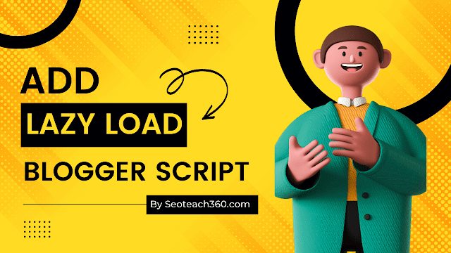 Add Lazy Load Blogger Script To Defer Offscreen Images