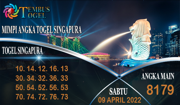 Angka Jitu 4D Togel Singapura, Sabtu 09 April 2022