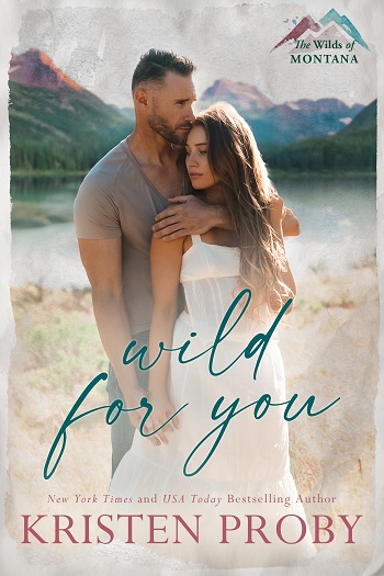 Wild for You by Kristen Proby