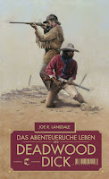 Das abenteuerliche Leben des Deadwood Dick - Joe R. Lansdale