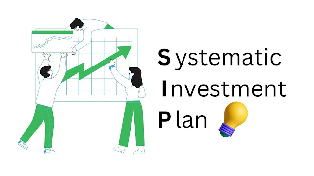 SIP (Systematic Investment Plan)