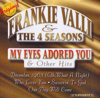 Frankie Valli & The Four Seasons - My Eyes Adored You & Other Hits 