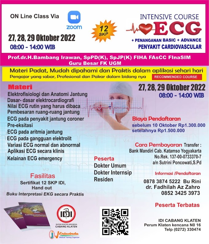 (Available 27, 28, 29 Oktober 2022) Intensive ECG Course (Basic and Advance) dan Penanganan Penyakit Cardiovascular Online Class via Aplikasi ZOOM