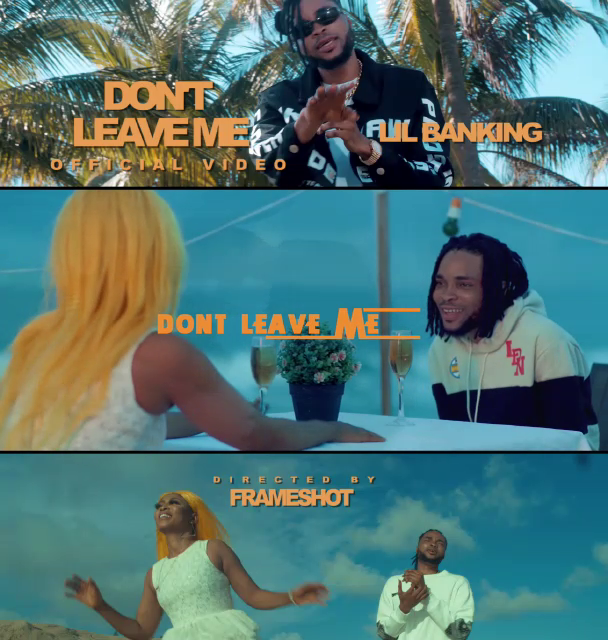 AUDIO+VIDEO: Lil Banking - Don't Leave Me @iamlilbanking @basebabaonline