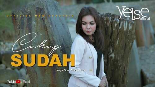 Cukup Sudah - Yelse (New Acoustic 2020)