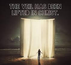 The Lifting Of  Veil in Christ 