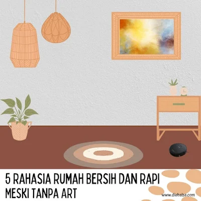 rahasia rumah bersih tanpa ART