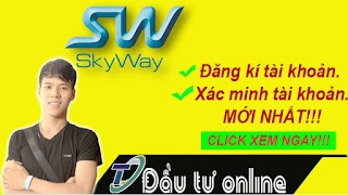Skyway|| Hướng dẫn đăng kí và xác minh tài khoản Skyway - Dự án đầu tư tiềm năng nhất năm