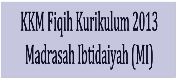 Download Aplikasi KKM Fikih Madrasah Ibtidaiyah (MI)