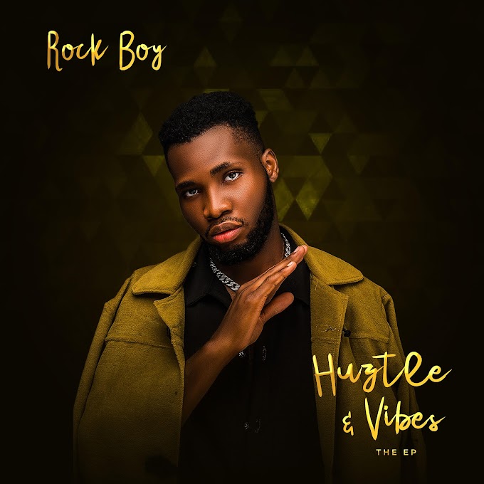 Rock Boy - Huztle & Vibes EP