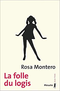 La folle du logis  - Rosa Montero