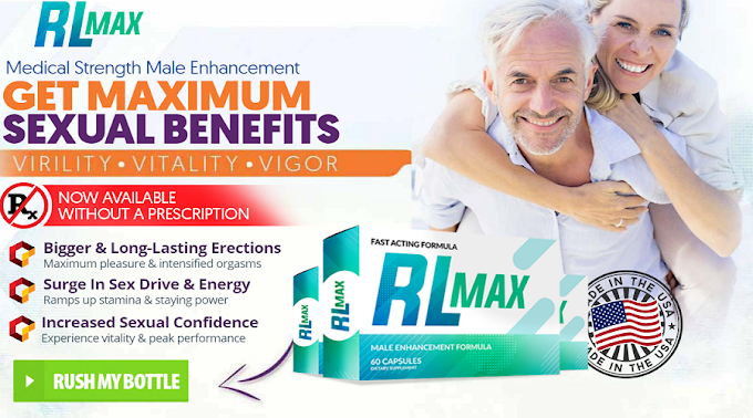 RL Max {Male Enhancement™ Pills} 99.9% Result | You Feel King !!!