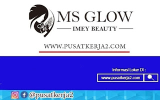 Lowongan Kerja Lulusan SMA SMK Capster Maret 2022 MS Glow