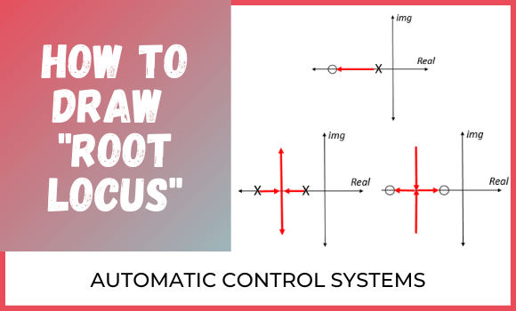 [Summary] Learn How to Draw Root Locus in Just 10 Minutes