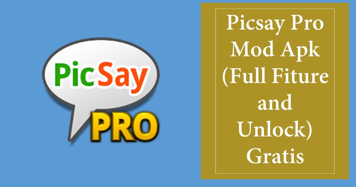 Picsay Pro Mod Apk (Full Fiture and Unlock) Gratis ...
