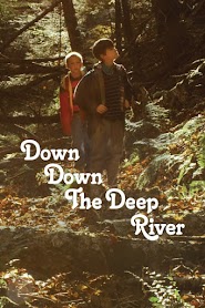 Down Down the Deep River (2015)