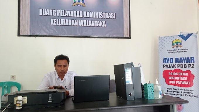 Pelayanan Administrasi Kelurahan Walantaka