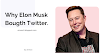 Why Elon Musk Bougth Twitter.
