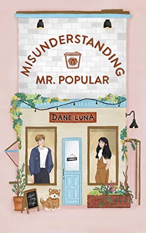 misunderstanding mr. popular by dane luna