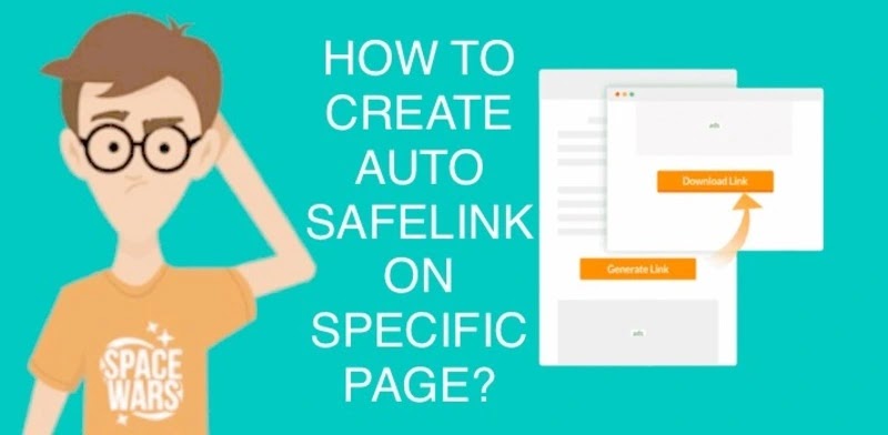 How to Add Auto SafeLink Blogger On The Specific Posts or Pages in Your Blogger Blog