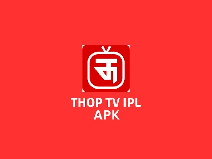 ThopTv IPL || Thop TV IPL || Thop Tv IPL 2023 LATEST  VERSHON APK DOWUNLOD 