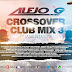 CD CROSSOVER CLUB MIX 3 BY ALEJO G