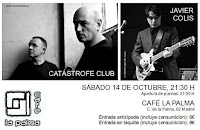 Concierto de Catástrofe club y Javier Colis en Café La Palma
