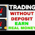 How to earn money by trading without investment