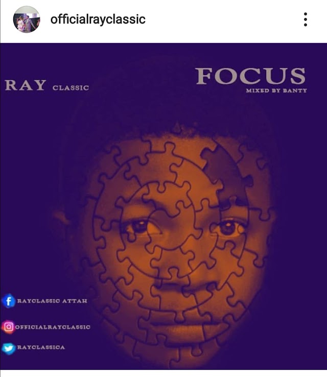 MUSIC: Ray classic -  Focus (prod. Sound of Strategy)