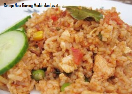 5 Resipi Nasi Goreng yang mudah dan lazat 