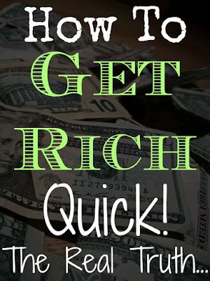 Get Rich Quick!